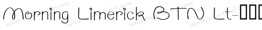 Morning Limerick BTN Lt字体转换